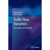 Traffic Flow Dynamics: Data, Models and Simulation - Paperback