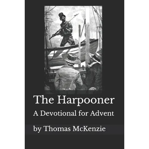 The Harpooner: An Advent Devotional - Paperback