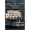 Chicago White Sox: 1959 and Beyond - Hardcover
