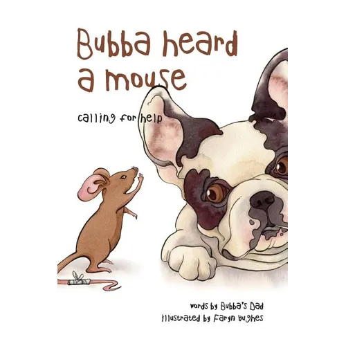 Bubba Heard a Mouse (Calling for Help) - Paperback