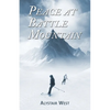 Peace at Battle Mountain - Paperback