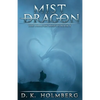 Mist Dragon: An Epic Fantasy Adventure - Paperback
