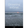 Drowning in Grief - Paperback