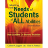 Meeting the Needs of Students of ALL Abilities: How Leaders Go Beyond Inclusion - Paperback