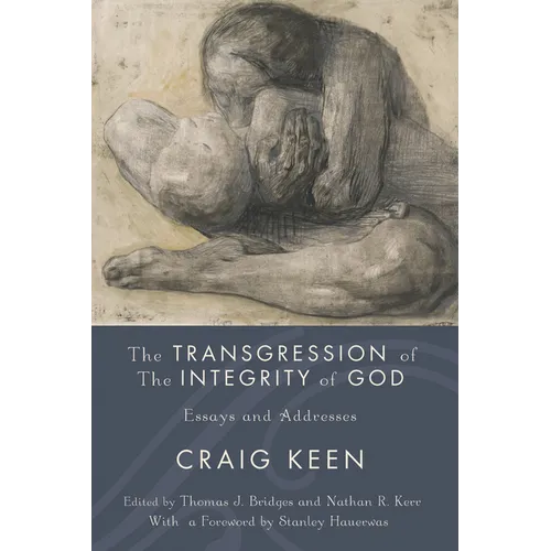 The Transgression of the Integrity of God: Essays and Addresses - Paperback