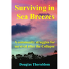 Surviving In Sea Breezes: A community struggles for survival after the Collapse - Paperback
