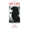 My Life: A Story of Resilience and Love - Paperback