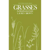 Grasses: An Identification Guide - Paperback