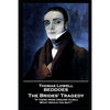 Thomas Lovell Beddoes - The Brides' Tragedy: 'If there were dreams to sell, What would you buy?'' - Paperback