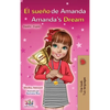 El sueño de Amanda Amanda's Dream: Spanish English Bilingual Book - Hardcover