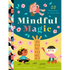 Mindful Magic: 23 Meditations for Calm Kids - Hardcover
