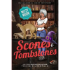 Scones and Tombstones: Paranormal Cozy Mystery - Paperback