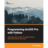 Programming ArcGIS Pro with Python - Paperback