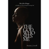 The God Who Sees Me: The Life of Hagar - 31 Insights Into Discovering & Trusting God - Paperback