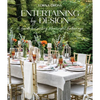 Entertaining by Design: A Guide to Creating Meaningful Gatherings - Hardcover
