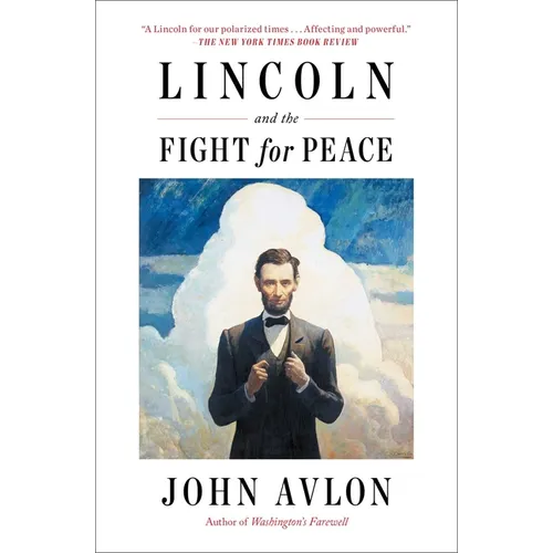 Lincoln and the Fight for Peace - Paperback