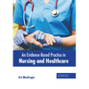 An Evidence-Based Practice in Nursing and Healthcare - Hardcover