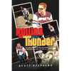 Rolling Thunder: The Golden Age of Roller Derby & the Rise and Fall of the L.A. T-Birds - Paperback