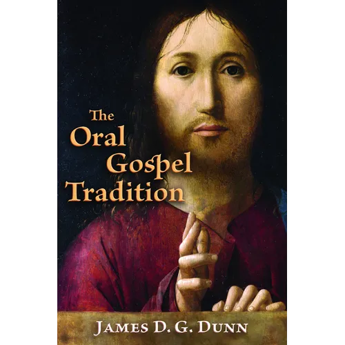 The Oral Gospel Tradition - Paperback