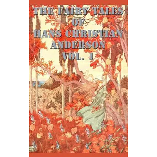 The Fairy Tales of Hans Christian Anderson Vol. 1 - Hardcover