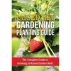 Raised Bed Gardening Planting Guide: The complete guide to growing in raised garden beds - Paperback