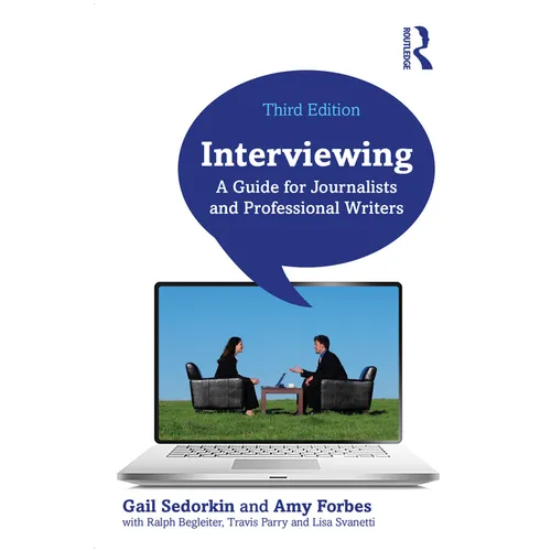 Interviewing: A Guide for Journalists and Professional Writers - Paperback