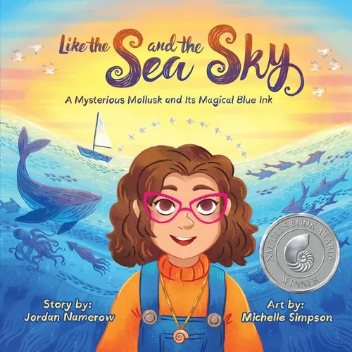 Like the Sea and the Sky: A Mysterious Mollusk and Its Magical Blue Ink - Paperback