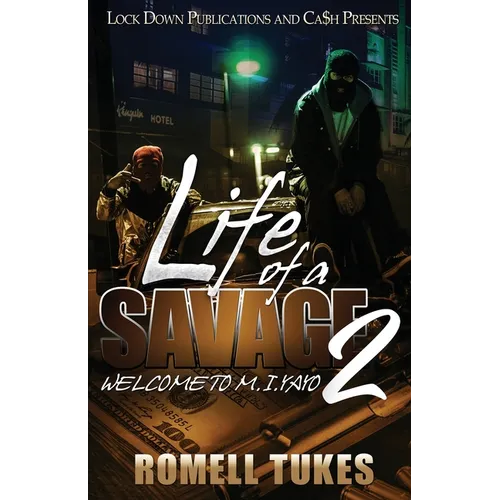 Life of a Savage 2: Welcome to M.I.YAYO - Paperback