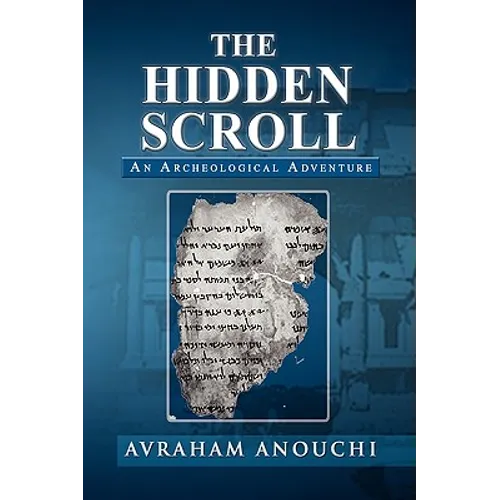 The Hidden Scroll: An Archeological Adventure - Paperback