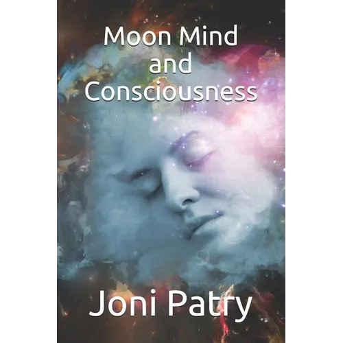 Moon Mind and Consciousness - Paperback
