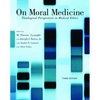 On Moral Medicine: Theological Perspectives on Medical Ethics - Paperback