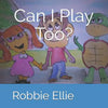 Can I Play Too? - Paperback
