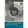 Passport Entanglements: Protection, Care, and Precarious Migrations - Hardcover