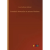 Friedrich Nietzsche in seinen Werken - Paperback