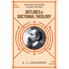 Outlines of Doctrinal Theology (softcover) - Paperback