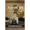 Agent 49: Los Alamos Project Main Gate - Paperback