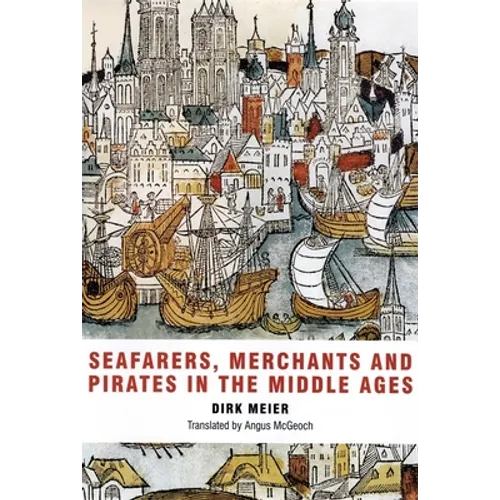 Seafarers, Merchants and Pirates in the Middle Ages - Paperback