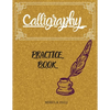 Calligraphy Practice Book: Amazing Lettering Practice Paper Learn Hand Lettering, Lettering and Modern Calligraphy, Hand Lettering Notepad! - Paperback