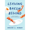 Leaving Bacon Behind: A How-to Guide to Jewish Conversion - Paperback
