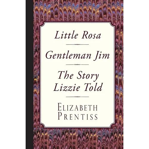 Little Rosa, Gentleman Jim & The Story Lizzie Told - Paperback