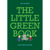 THE LITTLE GREEN BOOK - For Ankle Biters - Paperback