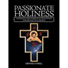 Passionate Holiness: Marginalized Christian Devotions for Distinctive Peoples - Paperback