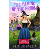 The Taming of the Broom: A Paranormal Cozy Mystery - Paperback