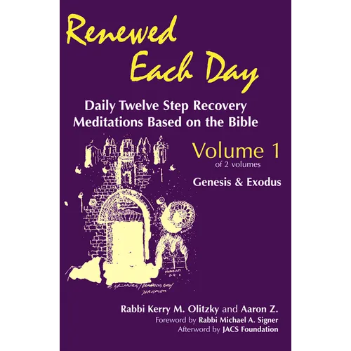 Renewed Each Day--Genesis & Exodus: Daily Twelve Step Recovery Meditations Based on the Bible - Paperback