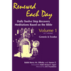 Renewed Each Day--Genesis & Exodus: Daily Twelve Step Recovery Meditations Based on the Bible - Paperback