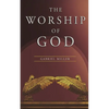 The Worship of God - Paperback