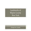Landmarks of Wayne County, New York - Paperback