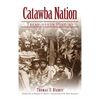 Catawba Nation: Treasures in History - Hardcover