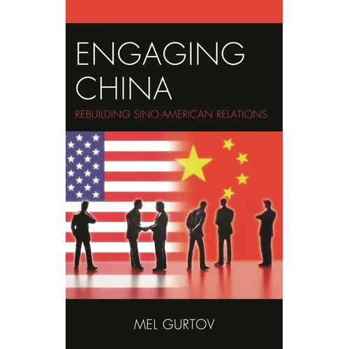 Engaging China: Rebuilding Sino-American Relations - Paperback