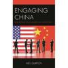 Engaging China: Rebuilding Sino-American Relations - Paperback